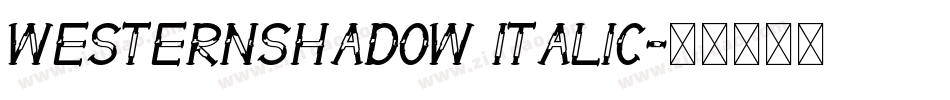 WesternShadow Italic字体转换